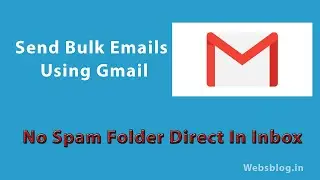 How to send bulk emails using gmail