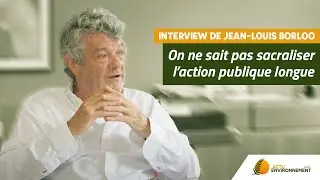 Jean-Louis Borloo : « On ne sait pas sacraliser l’action publique longue »