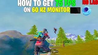 How To Get Original 75 FPS In 60 Hz Screen In Gameloop | Boost Performance and FPS