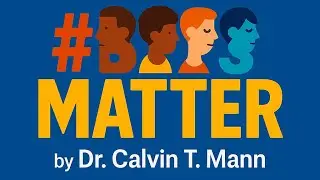 Boys Matter! By Calvin T Mann