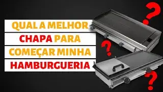 Qual a melhor CHAPA para começar minha HAMBURGUERIA?