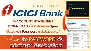 How to open ICICI bank PDF statement || JAI MOBILE TELUGU || 2024