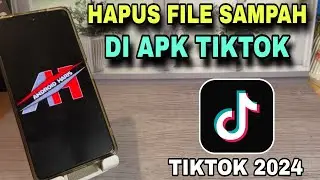 Cara Hapus File Sampah/Cache Di TikTok Terbaru 2024