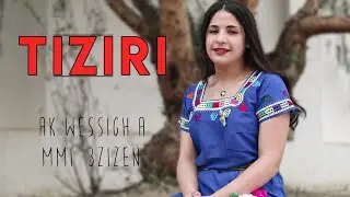 Tiziri - Ak WessIɣ A mmi  Ɛzizen | Nouara