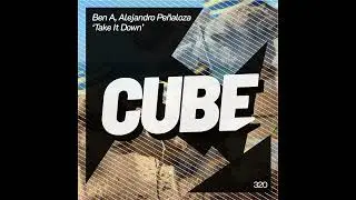 BEN A, ALEJANDRO PEÑALOZA - Take it down [Official]