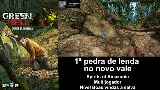 Green Hell espíritos da amazônia, 1ª pedra de lenda no novo vale vídeo 157
