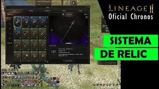 Lineage II | Sistema de RELÍQUIAS (Relic) | Oficial Live Chronos