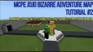 JoJo Bizarre Adventure MCPE/MCBE MAP Tutorial Series #2-Making Stand (The World)