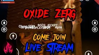 Oxide Zerg Live Stream 28 September 2022 Oxide Survival Island