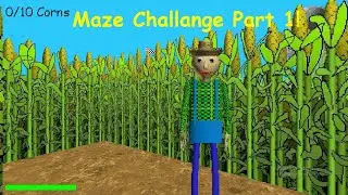 Baldi's Basics Maze Challenge! Farm Map! Bald's Basics Mod!