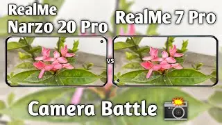 RealMe Narzo 20 Pro vs RealMe 7 Pro Camera Test Comparison
