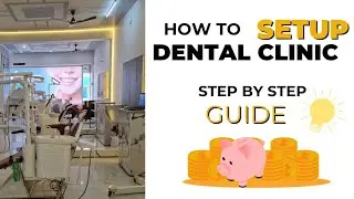 How to Set Up a Dental Clinic | Step‑by‑Step Guide for Dentists