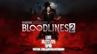 Bloodlines 2 Live Stream