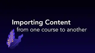 Importing Content from One Moodle Course to Another