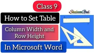 How to Set Table Columns Width and Rows Height In Microsoft Word or MS Word Class 9
