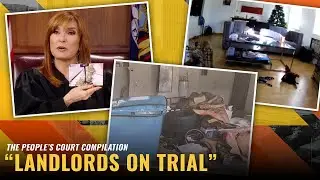 Landlords on Trial | The People's Court