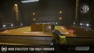 Inside Star Citizen - To and Fro with Cargo