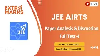 JEE AIRTS Full Test - 4 Question Paper Analysis and Discussion.