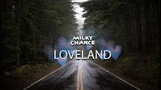 Milky Chance: Loveland (Sub. español) ►