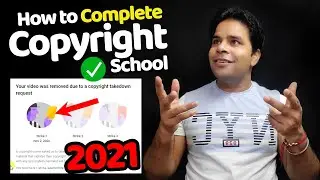 Copyright Strike 2021 - Copyright claim on Youtube video, how to complete copyright school 2021