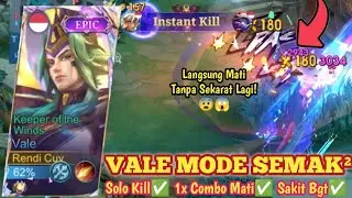VALE SOLO KILL TERUS²AN GENDONG 1 TIM OLENG! VALE 1 HIT COMBO ULTI! BUILD VALE TERSAKIT 2026 - MLBB