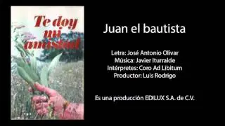 Te doy mi amistad - Juan el bautista