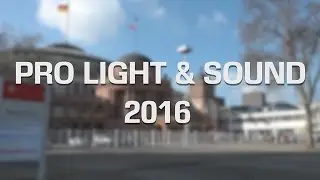 Pro Light & Sound 2016