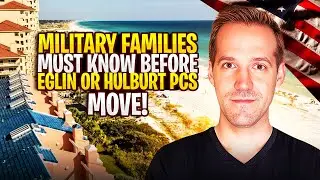 Eglin & Hurlburt PCS: Top 6 Things To Know BEFORE the Move! Military Family Tips for a Panhandle PCS