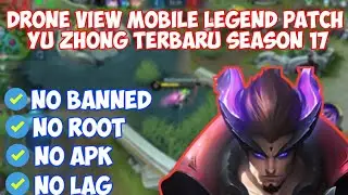 DRONE VIEW MOBILE LEGEND PATCH YU ZHONG SEASON 17 | TERBARU