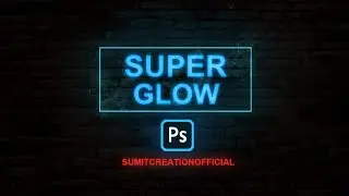 'SUPER GLOW' Text Effect | Neon Light Effect | Adobe Photoshop 2021