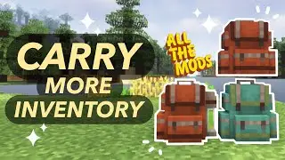 Increase Inventory Space WITHOUT Shulkers! Sophisticated Backpacks | ATM8 & 9 Essentials Episode 8