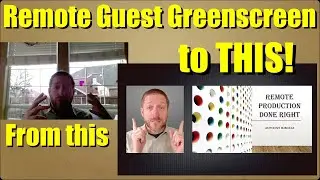 Remote Guest Greenscreen? Yes! - Make your remote guests look AWESOME!