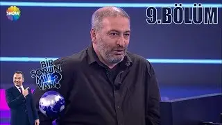 Bir Sorun mu var? 9.Bölüm