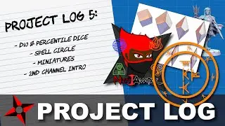 D10s, Spell SFX, Miniatures, NinJAvatar Intro | Project Log | Episode 5