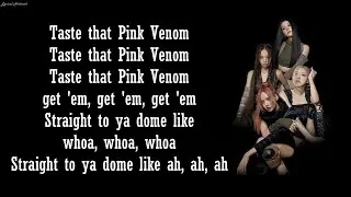 BLACKPINK - Pink Venom | Lyrics