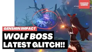WOLF BOSS LATEST TRICK !! | Easy solo/duo Glitch | Genshin Impact