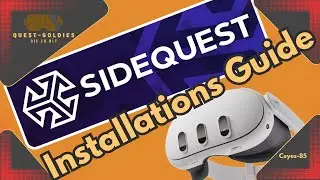 SideQuest Installation Guide Quest 3/S. More games, more settings, more possibilities.