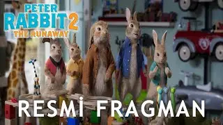 PETER RABBIT 2: THE RUNAWAY / PETER RABBİT 2: KAÇAK TAVŞAN | TÜRKÇE DUBLAJLI SON FRAGMAN