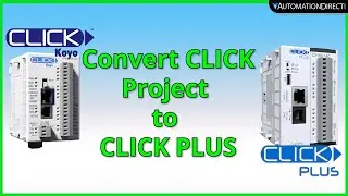 Converting a CLICK PLC Project to CLICK PLUS PLC - from AutomationDirect