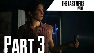 The Last of Us Part I Walkthrough Playthrough PS5 Part 3 - Museum of History