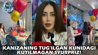 Канизанинг туғилган кунидаги кутилмаган сюрприз! | Kanizaning tug'ilgan kunidagi kutilmagan syurpriz