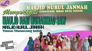 Maulid Nabi Muhammad SAW 1443 H | Masjid Nurul Jannah - Taman Cimuncang Indah