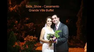 SLIDE SHOW |  Casamento Grande Ville Buffet | Santo André