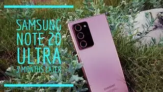 Samsung Note 20 Ultra - 3 Months Later (Long Term Review)