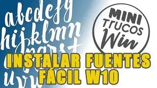 Instalar fuentes o diferentes tipos de letras en windows 10,7,8,8.1 | MINITRUCOSWIN