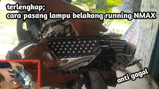 Cara pasang lampu belakang NMAX variasi running