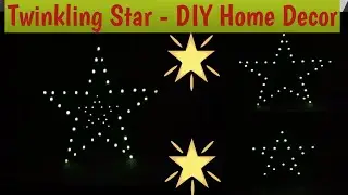 How to make Homemade LED Star? | A Bright and Beautiful Twinkling Star | DIY