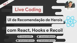 Live Coding - UI de recomendação de Heróis com Firebase, React, Hooks e Recoil #7