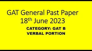 Verbal Questions of NTS GAT General  Past paper held on 18th June 2023