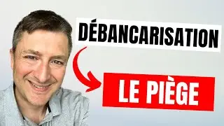 La débancarisation est un piège fatal !